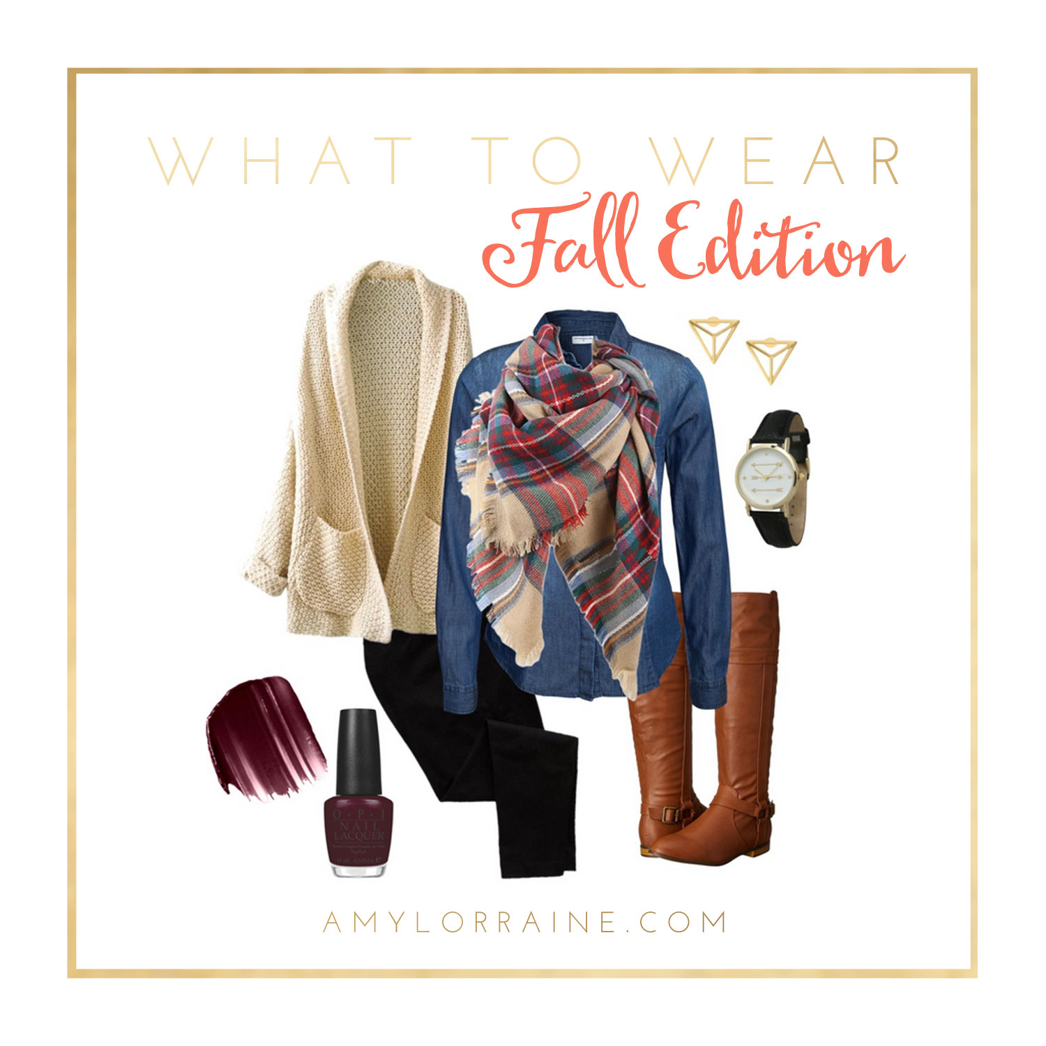 What To Wear | Fall Edition - Amy Lorraine | Lifestyle + Wellness Blog